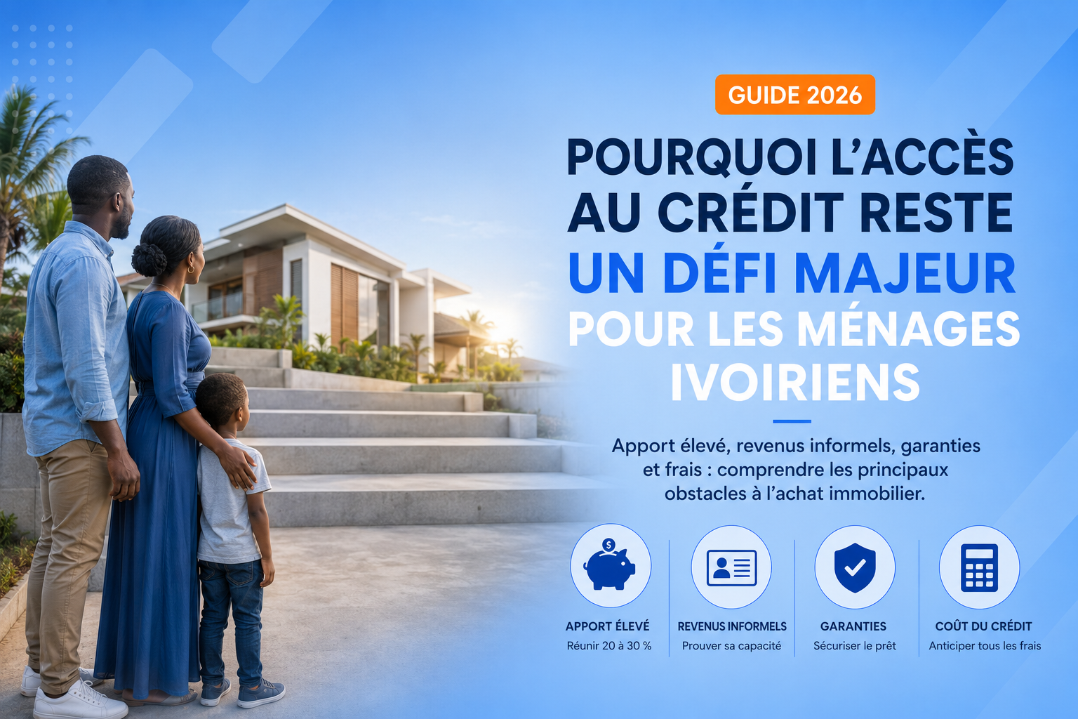 Pourquoi l’accès au crédit reste un défi majeur pour les ménages ivoiriens